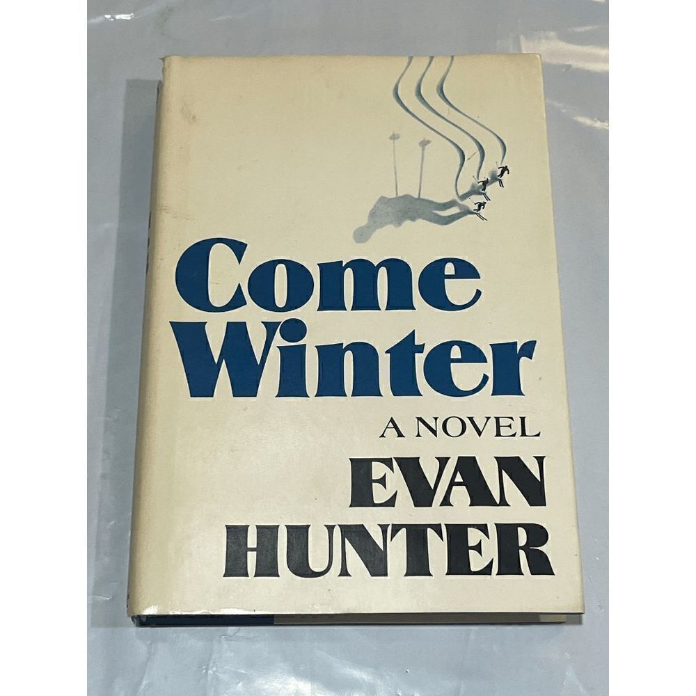 Come Winter by Evan Hunter 1973 - Hardcover with Dust‎ Jacket Book Club Edition